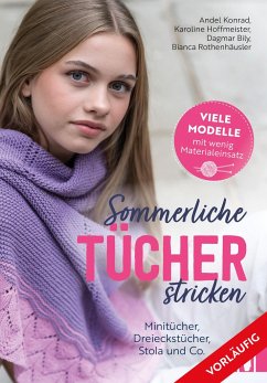 Sommerliche Tücher stricken von Christophorus / Christophorus-Verlag