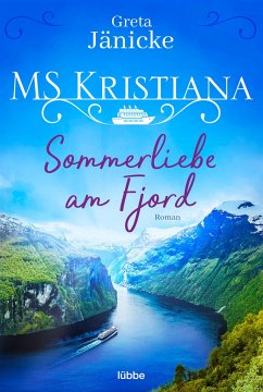 Sommerliebe am Fjord / MS Kristiana Bd.1 von Bastei Lübbe
