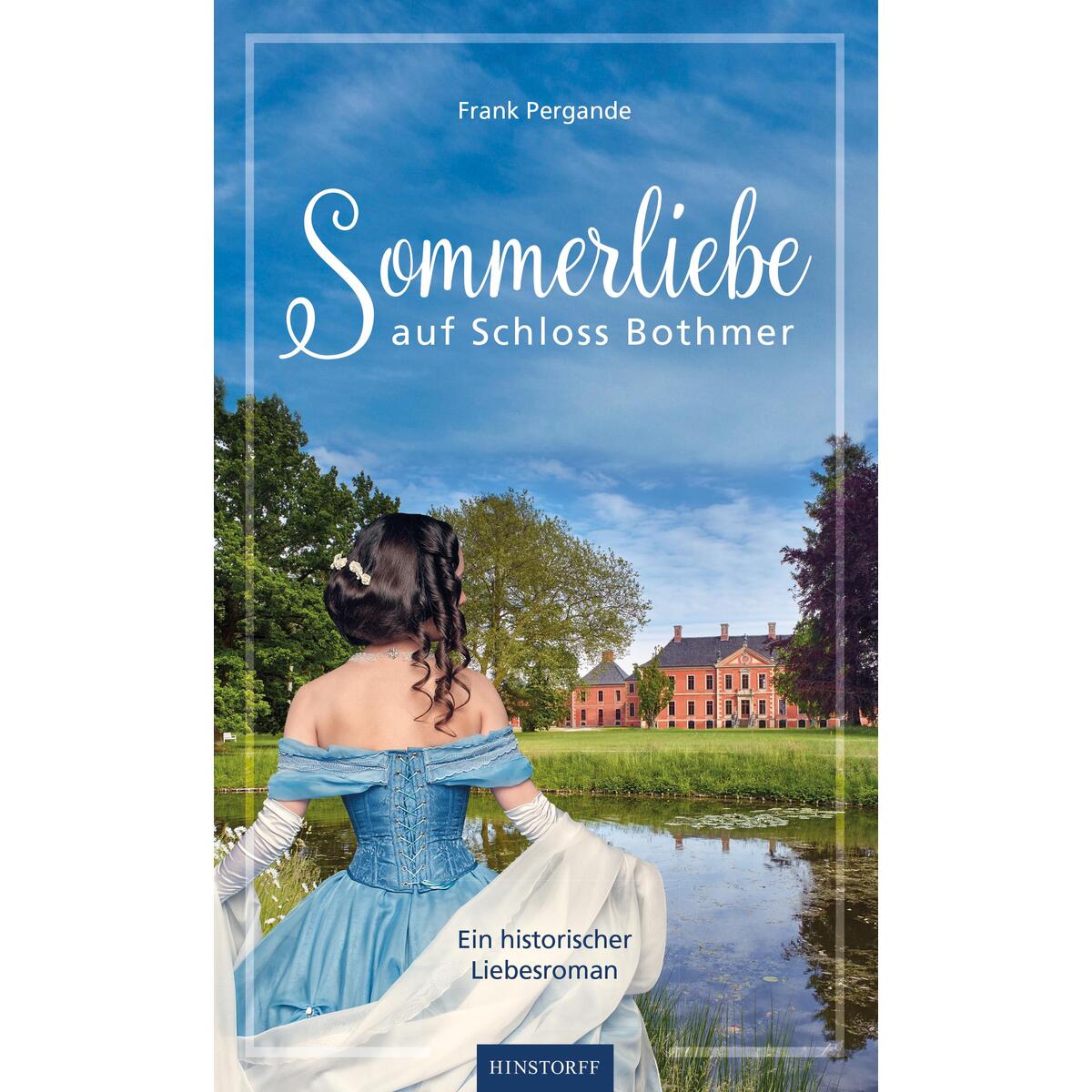 Sommerliebe auf Schloss Bothmer von Hinstorff Verlag GmbH
