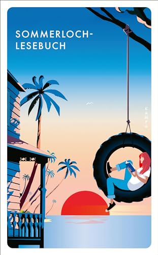 Sommerloch-Lesebuch von Kampa Verlag