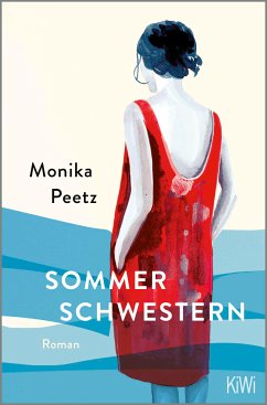 Die Sommerschwestern / Die Sommerschwestern Bd.1 (eBook, ePUB) von Kiepenheuer & Witsch GmbH