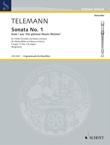 Sonata No. 1 F-Dur: aus "Der getreue Music-Meister". TWV 41:F2. Alt-Blockflöte und Basso continuo; Violoncello ad libitum.: from "Der getreue ... continuo; cello ad libitum. (Edition Schott)