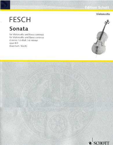 Sonata: Nr. 3 d-Moll. op. 8. Violoncello und Basso continuo.: No. 3 ré mineur. op. 8. cello and basso continuo. (Cello-Bibliothek)