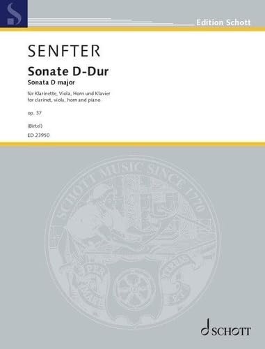 Sonate D-Dur: für Klarinette in B, Viola, Horn in F und Klavier. op. 37. Klarinette in B, Viola, Horn. Partitur und Stimmen. (Edition Schott) von SCHOTT MUSIC GmbH & Co KG, Mainz