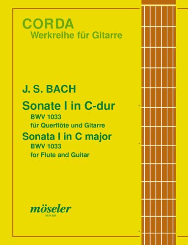 Sonate Nr. 1 C-Dur: BWV 1033. Flöte und Basso continuo (Gitarre, Violoncello). (Corda) von Karl Heinrich Möseler Verlag