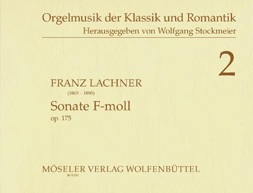 Sonate f-Moll: 2. op. 175. Orgel. (Orgelmusik der Klassik und Romantik, Band 2)