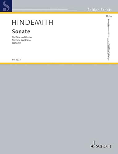 Sonate: Nach dem Text der Ausgabe Paul Hindemith. Sämtliche Werke herausgegeben von Luitgard Schader. Flöte und Klavier.: Edited from the edition Paul ... Schader. flute and piano. (Edition Schott)