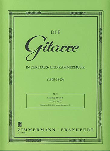 Sonate: op. 21/ 1. Gitarre und Klavier.: No. 2. op. 21/ 1. guitar and piano. (Die Gitarre in der Haus- und Kammermusik, Band 2)