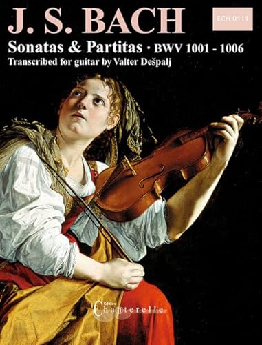 Sonaten & Partiten: BWV 1001-1006. Gitarre.