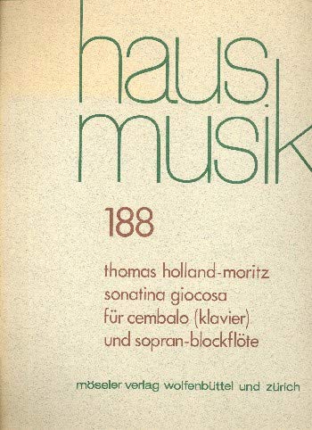 Sonatina giocosa: 188. Sopran-Blockflöte und Klavier. (Hausmusik, Band 188)