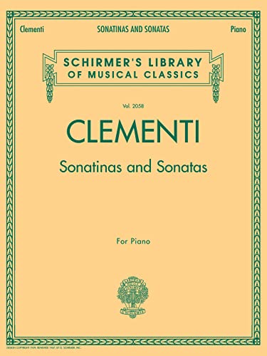 Sonatinas and Sonatas: Piano Collection: 2058 (Schirmer's Library of Musical Classics) von G. Schirmer, Inc.