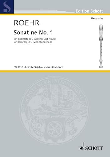 Sonatine: Nr. 1 F-Dur. Sopran-Blockflöte (Violine) und Klavier.: No. 1 F Major. soprano recorder (violin) and piano. (Edition Schott)