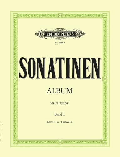 Sonatinen-Album, Band 1 (neue Folge): Eine Sammlung von Sonatinen und Stücken für Klaviere zu zwei Händen von Peters, C. F. Musikverlag