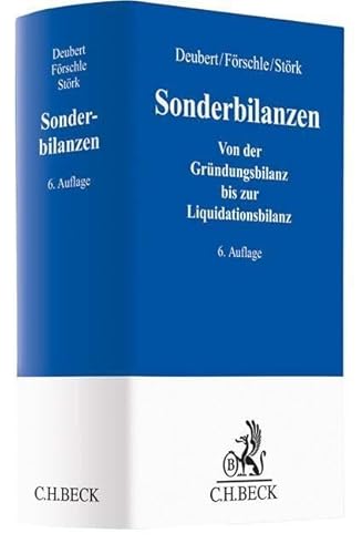 Sonderbilanzen: Von der Gründungsbilanz bis zur Liquidationsbilanz von Beck C. H.