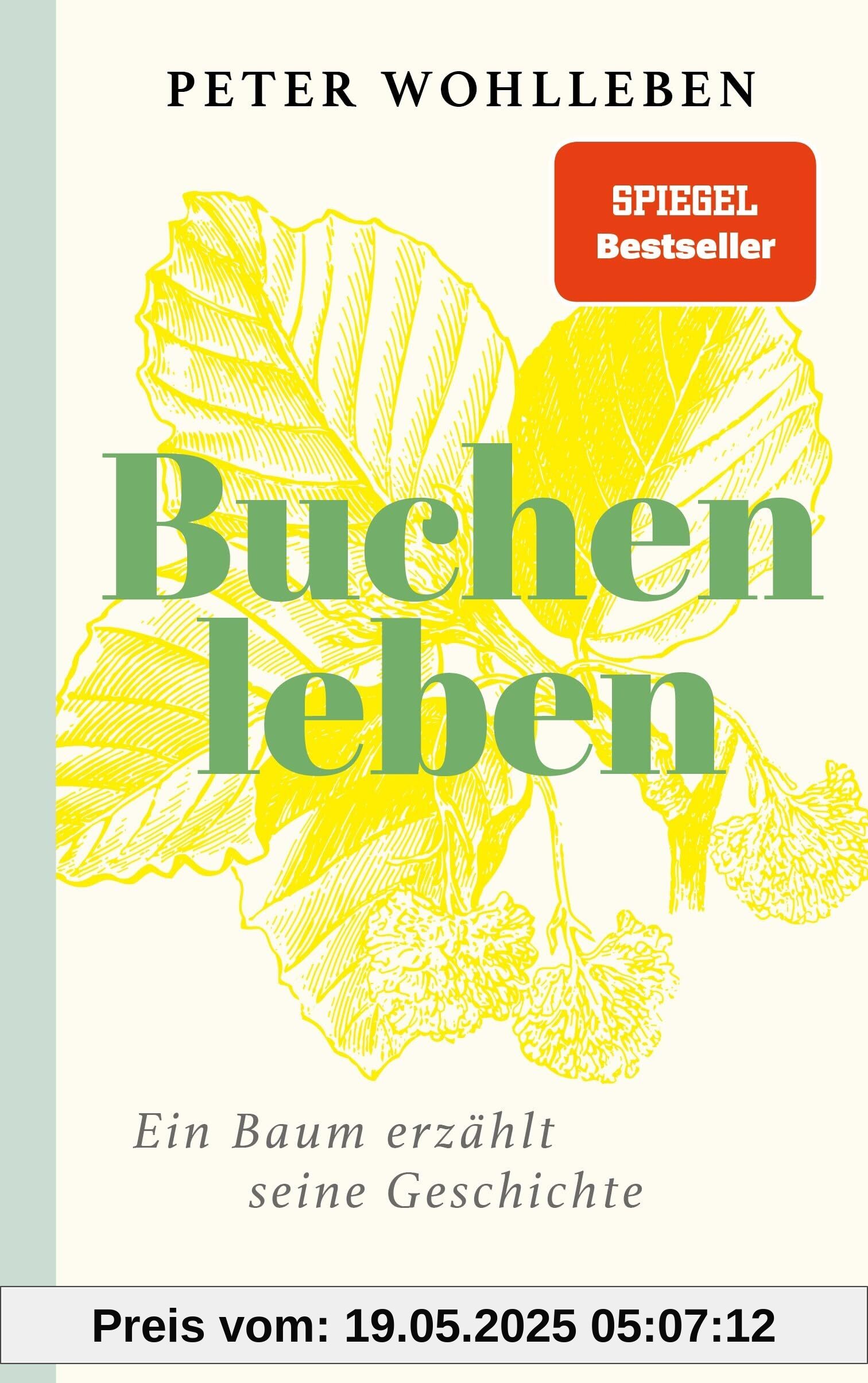 Sonderedition: Buchenleben: Ein Baum erzählt seine Geschichte - SPIEGEL Bestseller