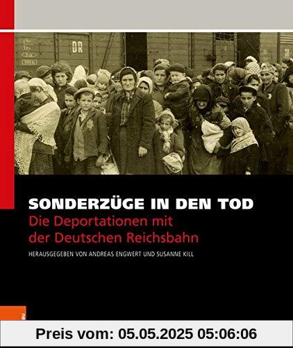 Sonderzüge in den Tod: Die Deportationen mit der Deutschen Reichsbahn. Eine Dokumentation der Deutschen Bahn AG