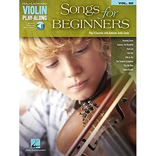 Songs for Beginners: Violin Play-Along Volume 50: Play 8 Favorites With Authentic Audio Tracks (Violin Play-along, 50, Band 50) von Hal Leonard
