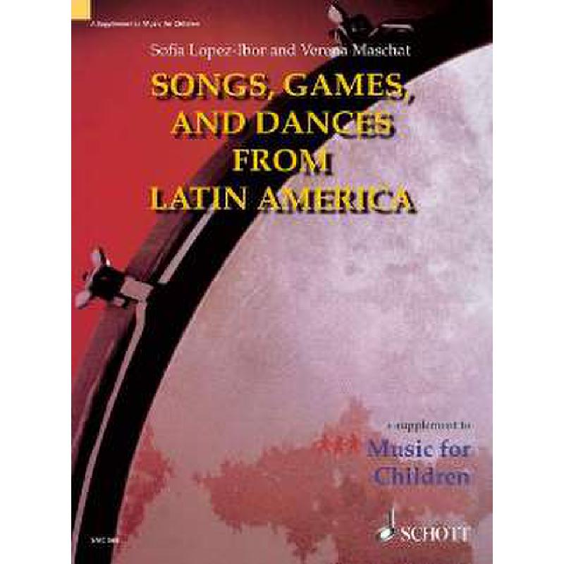 Songs games and dances from Latin America