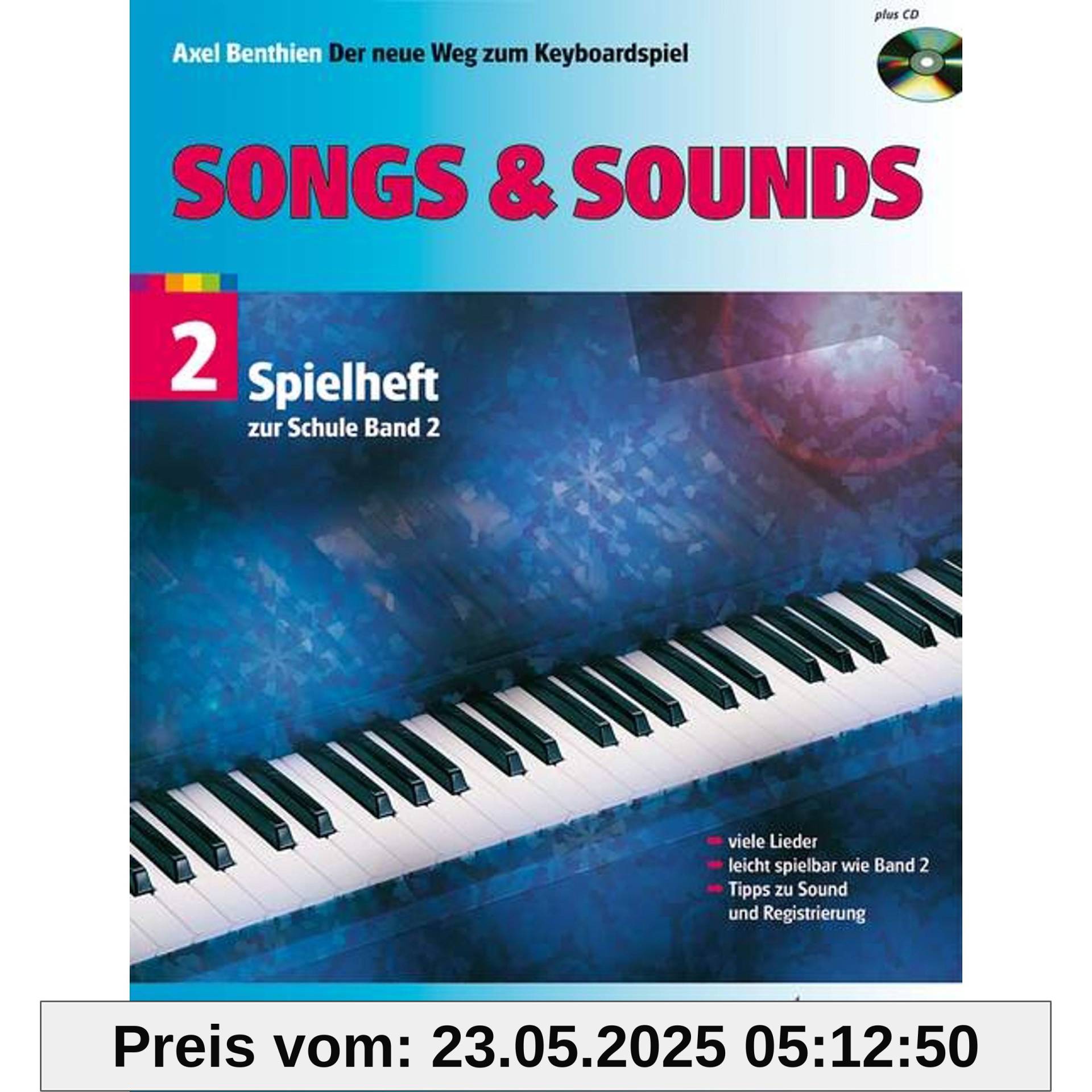 Songs & Sounds 2: Spielheft zur Schule Der neue Weg zum Keyboardspiel. Band 2. Keyboard. Spielbuch.