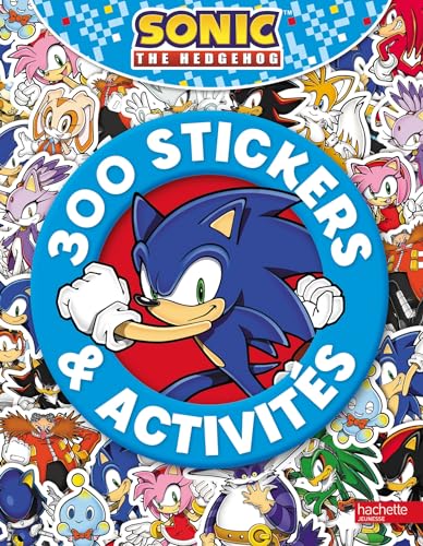Sonic - 300 stickers: 300 stickers von HACHETTE JEUN.