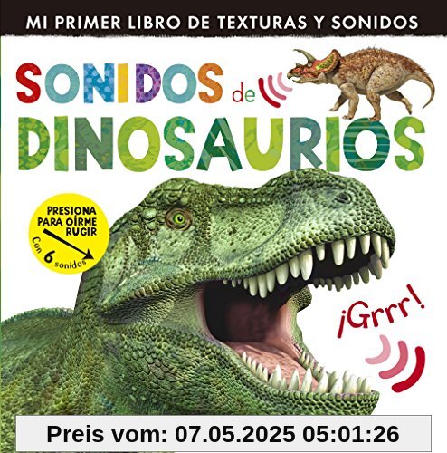 Sonidos de dinosaurios (Mi primer libro de...)
