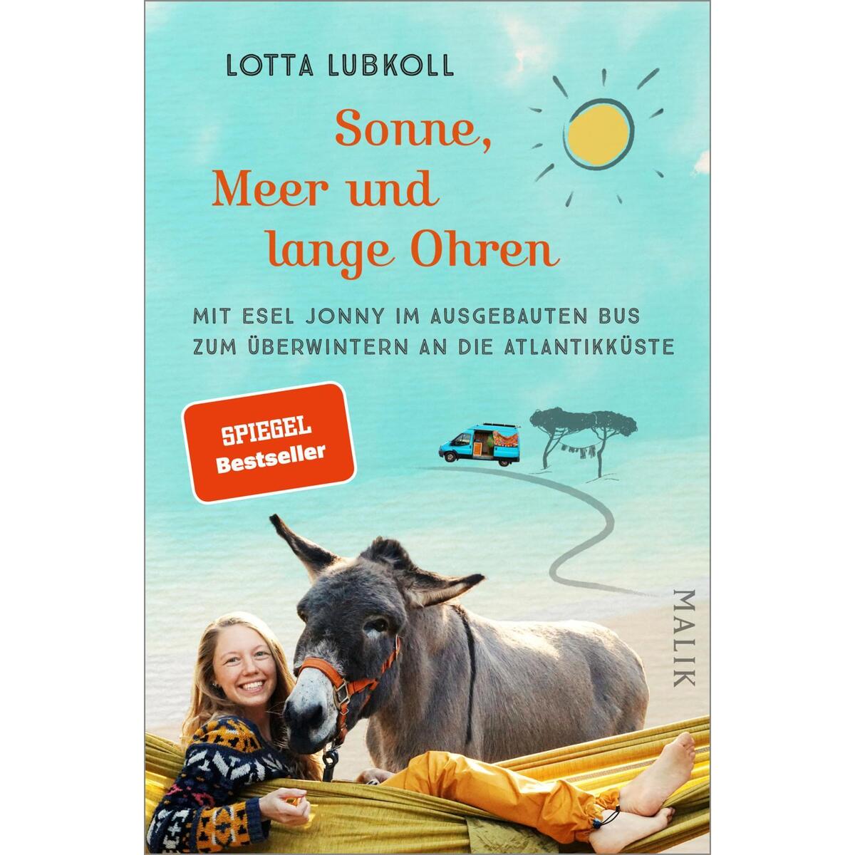 Sonne, Meer und lange Ohren Sonne, Meer und lange Ohren von Malik Verlag