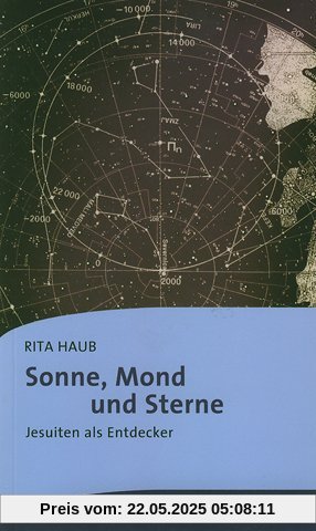 Sonne, Mond und Sterne: Jesuiten als Entdecker