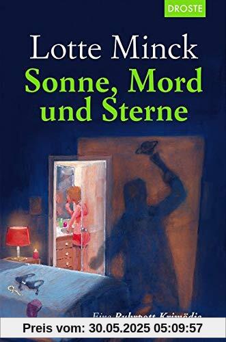Sonne, Mord und Sterne: Eine Ruhrpott-Krimödie mit Stella Albrecht Sonne, Mord und Sterne: Eine Ruhrpott-Krimödie mit Stella Albrecht