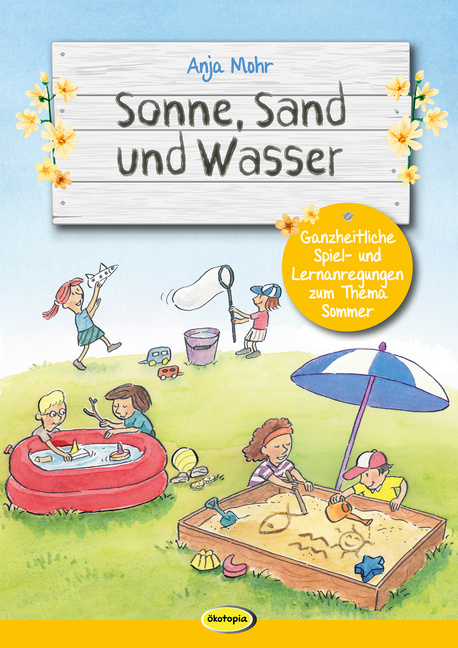 Sonne, Sand und Wasser von Ökotopia