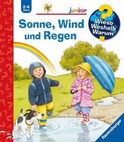 Sonne, Wind und Regen / Wieso? Weshalb? Warum? Junior Bd.47 von Ravensburger Verlag