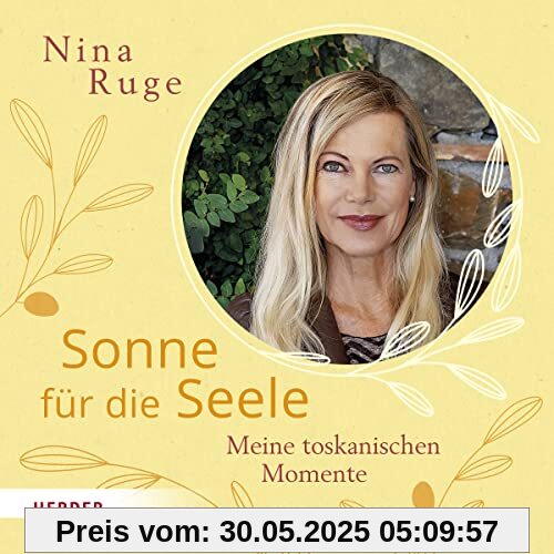 Sonne für die Seele: Meine toskanischen Momente