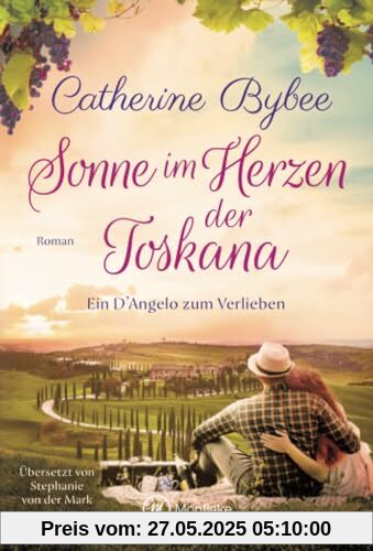 Sonne im Herzen der Toskana (Ein D'Angelo zum Verlieben, Band 3)
