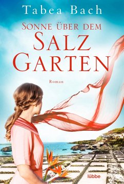 Sonne über dem Salzgarten / Salzgarten-Saga Bd.1 von Bastei Lübbe