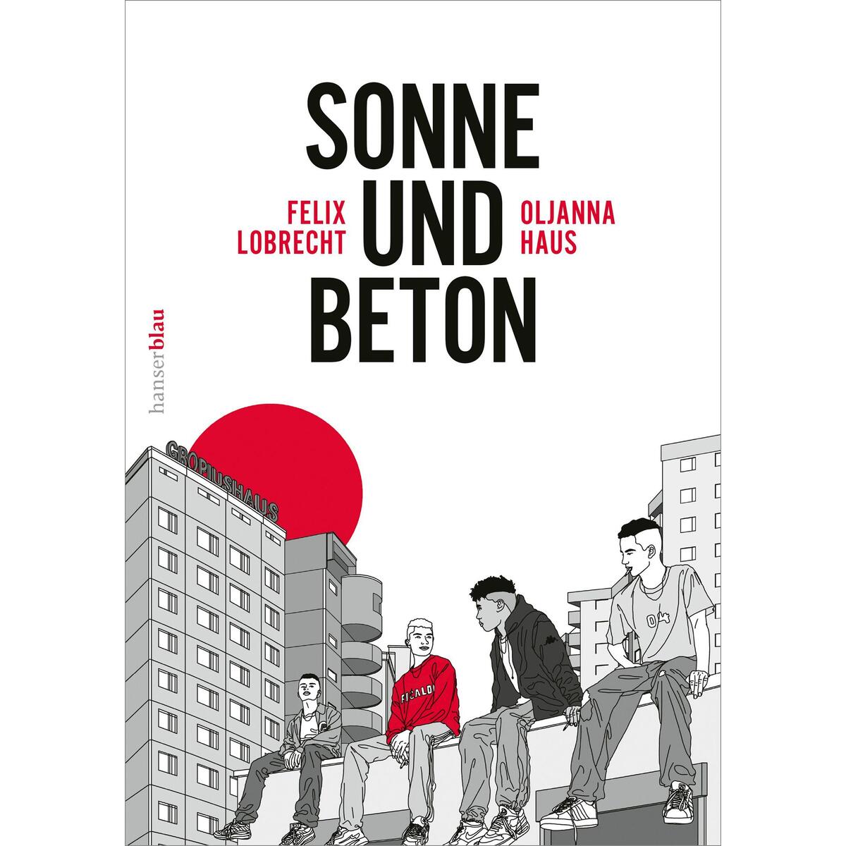 Sonne und Beton - Die Graphic Novel von hanserblau