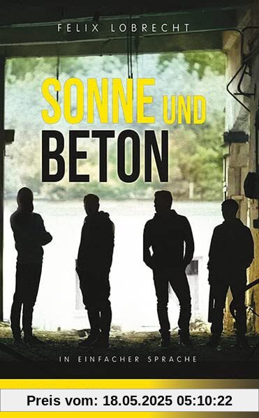 Sonne und Beton: In Einfacher Sprache