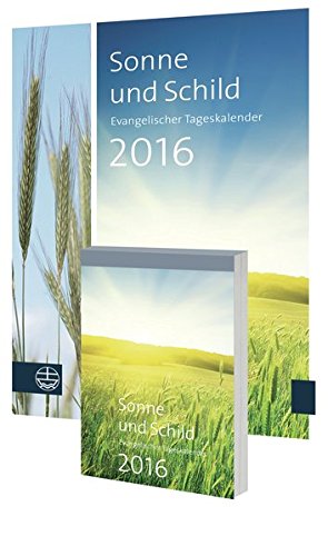 Sonne und Schild 2016: Evangelischer Tageskalender 2016. Abreißkalender mit Rückwand von Evangelische Verlagsanstalt