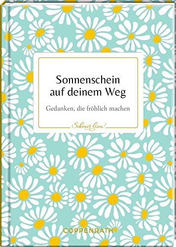 Sonnenschein auf deinem Weg (Schöner lesen!, Band 32)