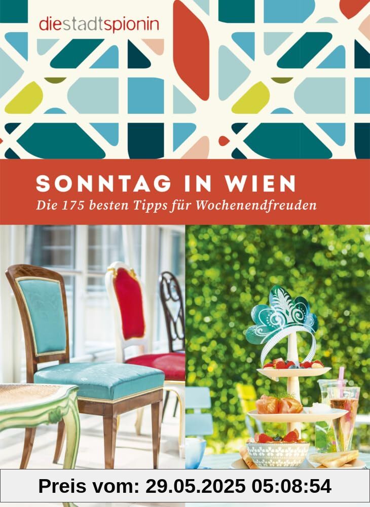 Sonntag in Wien: Die 175 besten Tipps für Wochenendfreuden