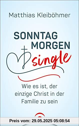 Sonntagmorgensingle: Wie es ist, der einzige Christ in der Familie zu sein