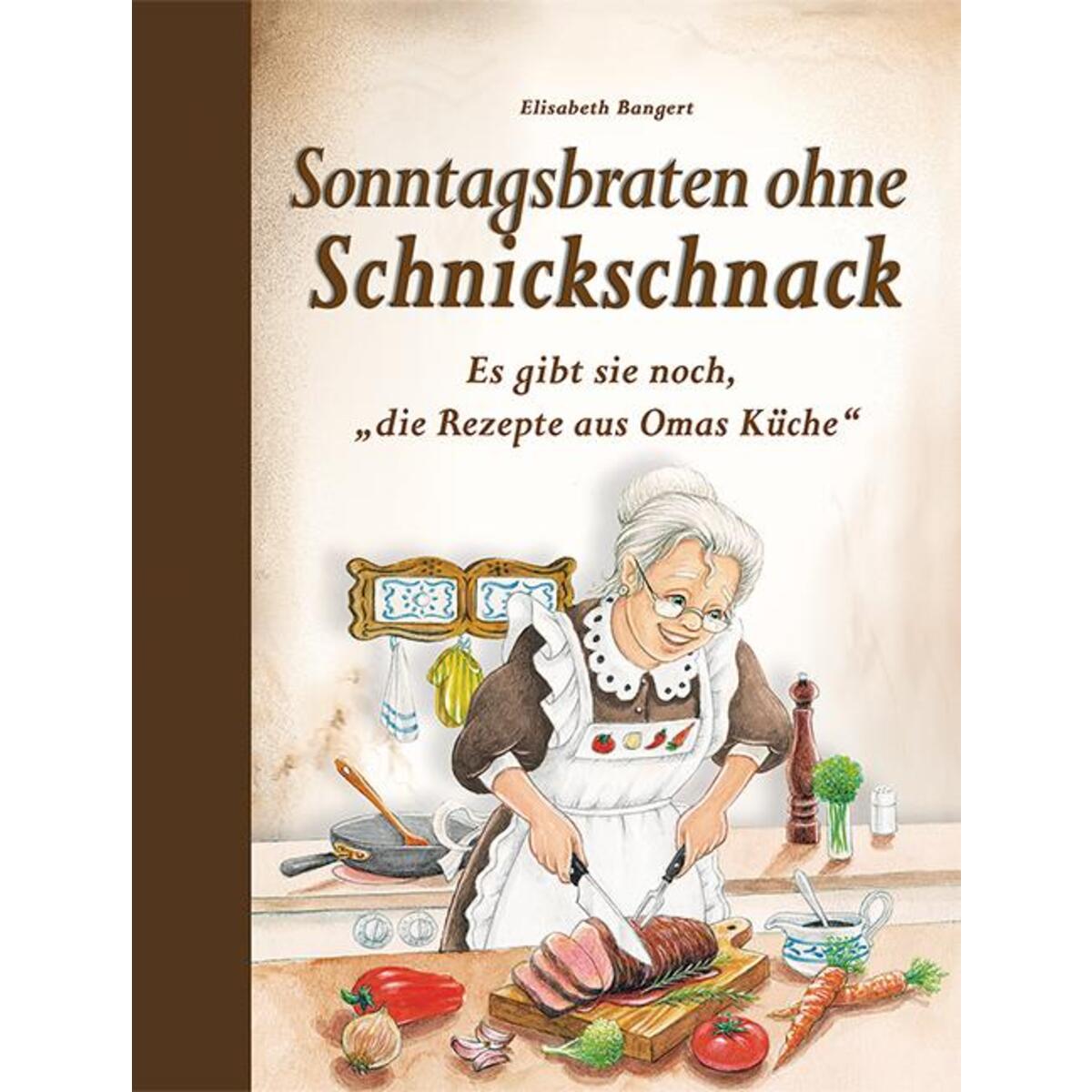 Sonntagsbraten ohne Schnickschnack von Edition XXL