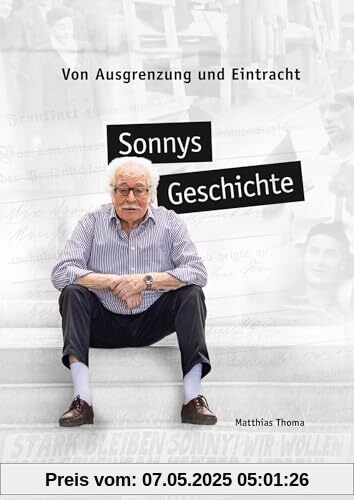 Sonnys Geschichte: Von Ausgrenzung und Eintracht