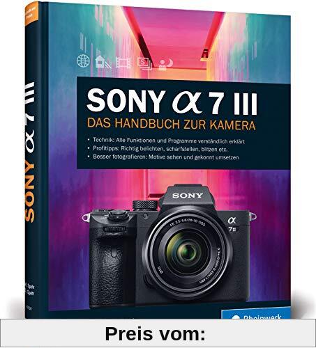Sony A7 III: Das Handbuch zur Kamera