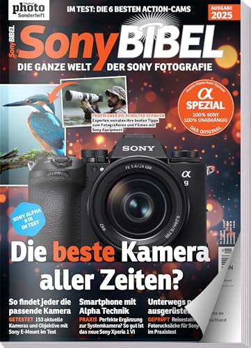 SonyBIBEL Ausgabe 01/2025 - Die ganze Welt der Sony Alpha Fotografie SonyBIBEL Ausgabe 01/2025 - Die ganze Welt der Sony Alpha Fotografie von falkemedia