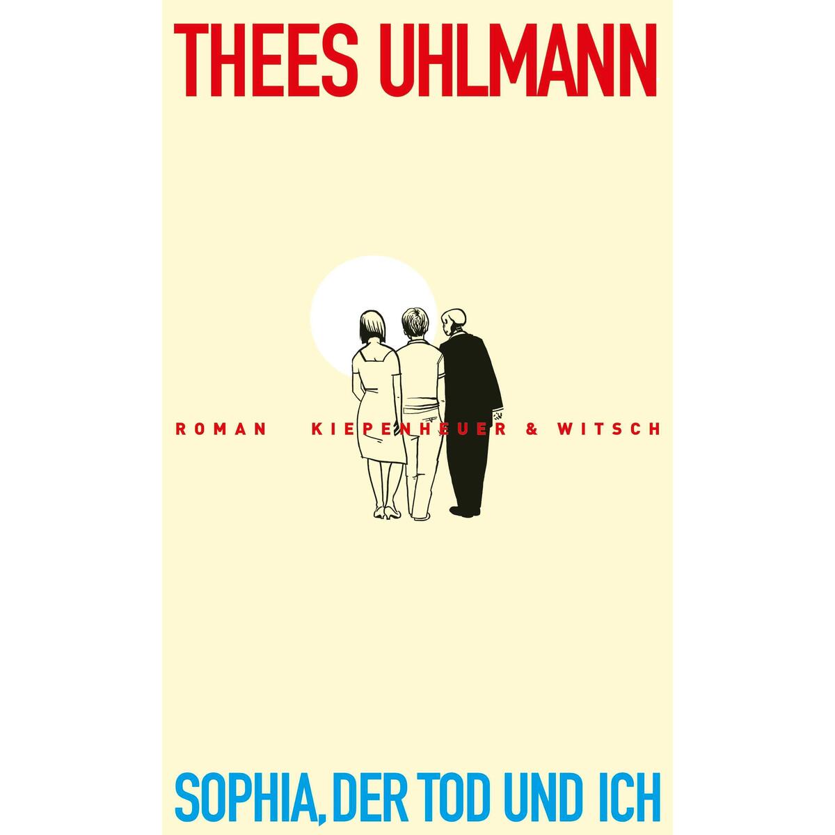 Sophia, der Tod und ich von Kiepenheuer & Witsch GmbH
