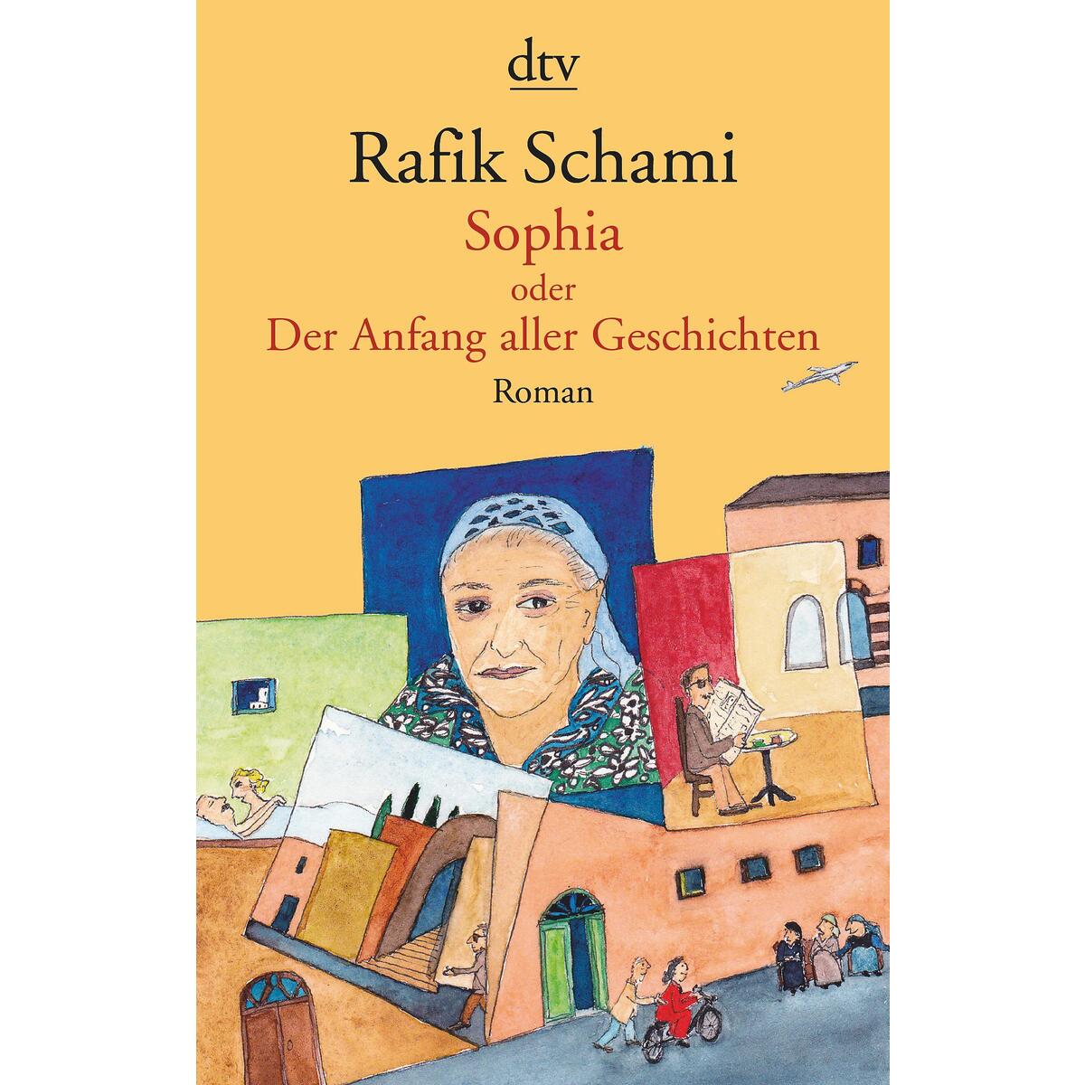 Sophia oder Der Anfang aller Geschichten von dtv Verlagsgesellschaft