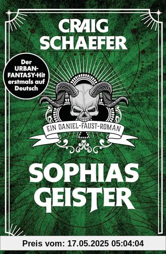 Sophias Geister: Ein Daniel-Faust-Roman (Daniel-Faust-Reihe, Band 2)