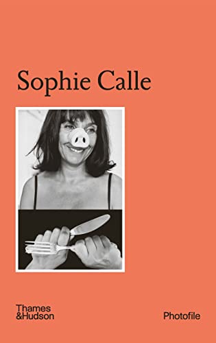 Sophie Calle (Photofile) von Thames & Hudson