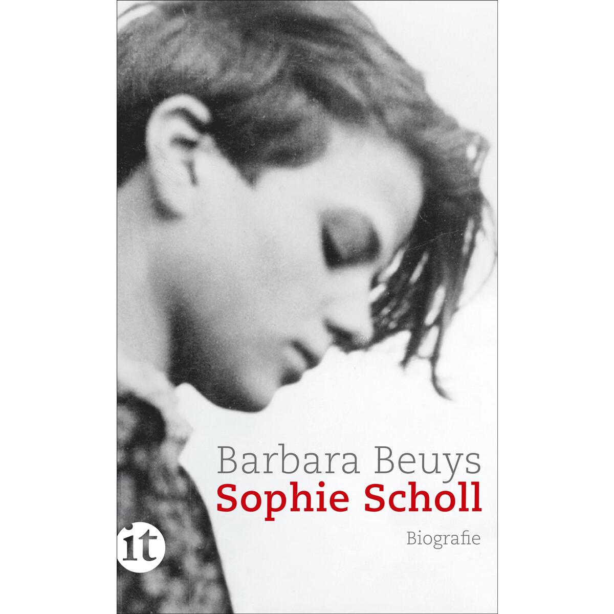 Sophie Scholl Sophie Scholl von Insel Verlag GmbH