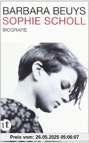 Sophie Scholl: Biographie (insel taschenbuch)