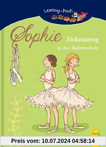 Sophie - Zickenkrieg in der Ballettschule: Ein Ballett-Roman für Mädchen